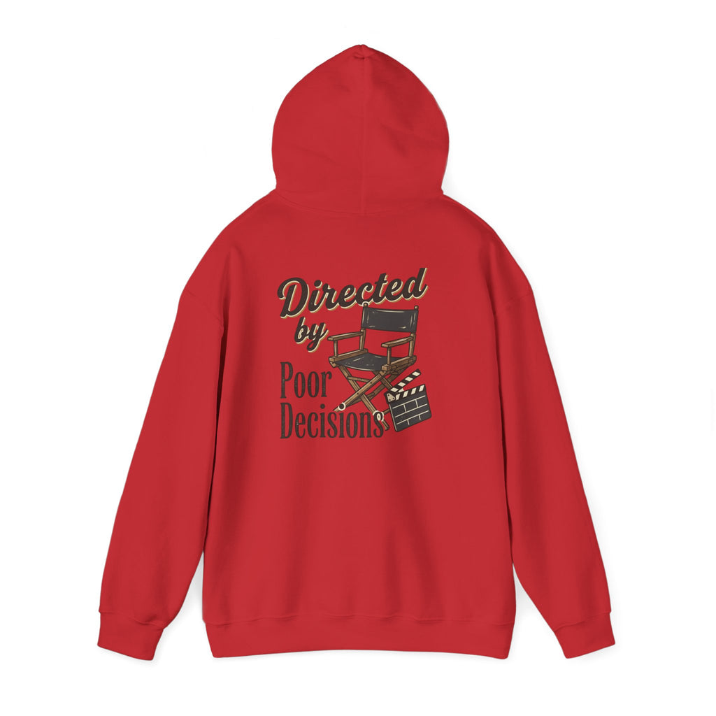 Directed by Poor Decisions Hoodie
