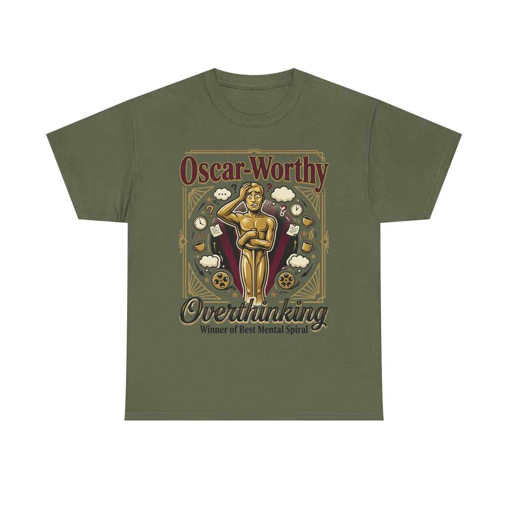 Oscar-Worthy Overthinking Tee