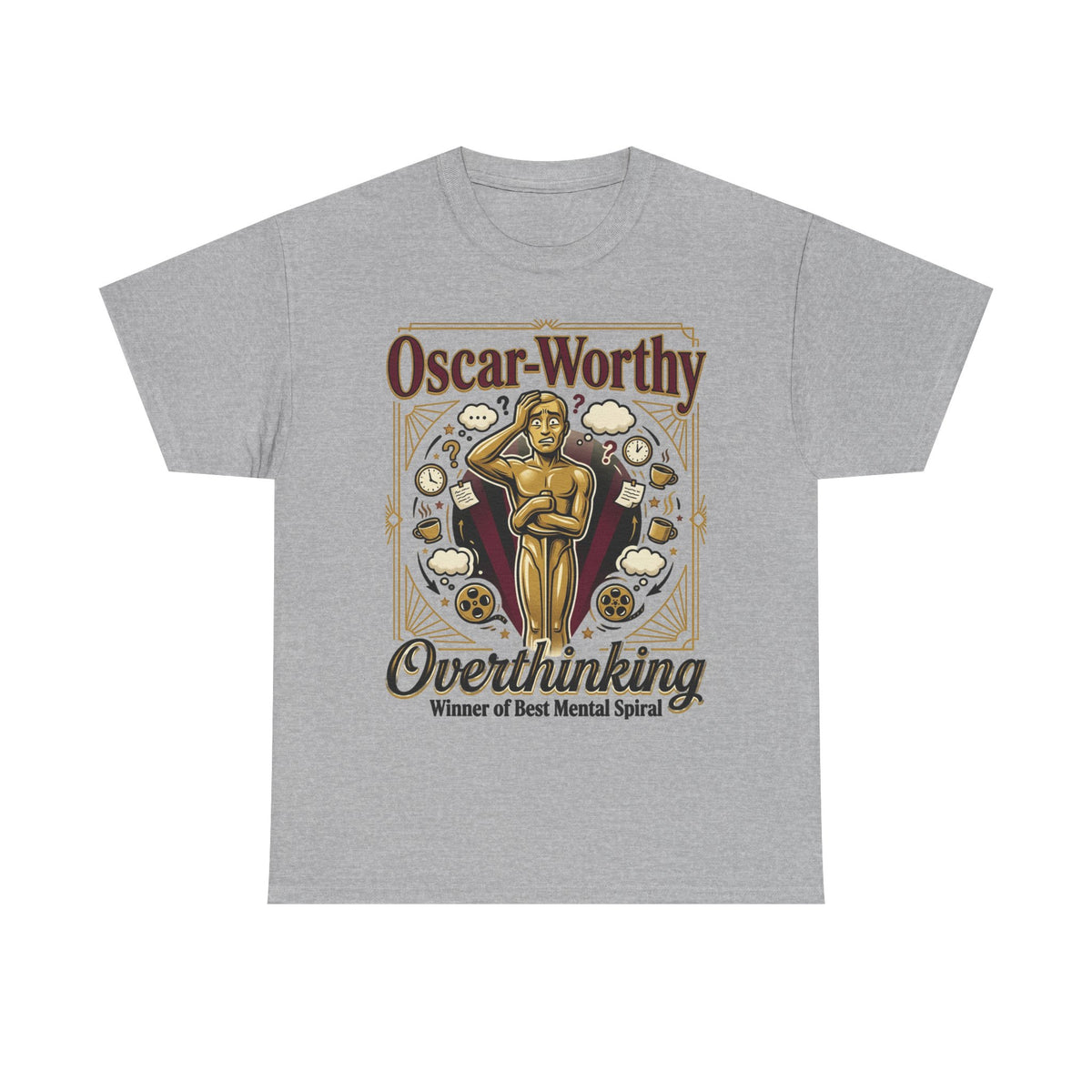 Oscar-Worthy Overthinking Tee