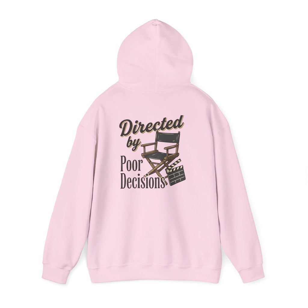 Directed by Poor Decisions Hoodie