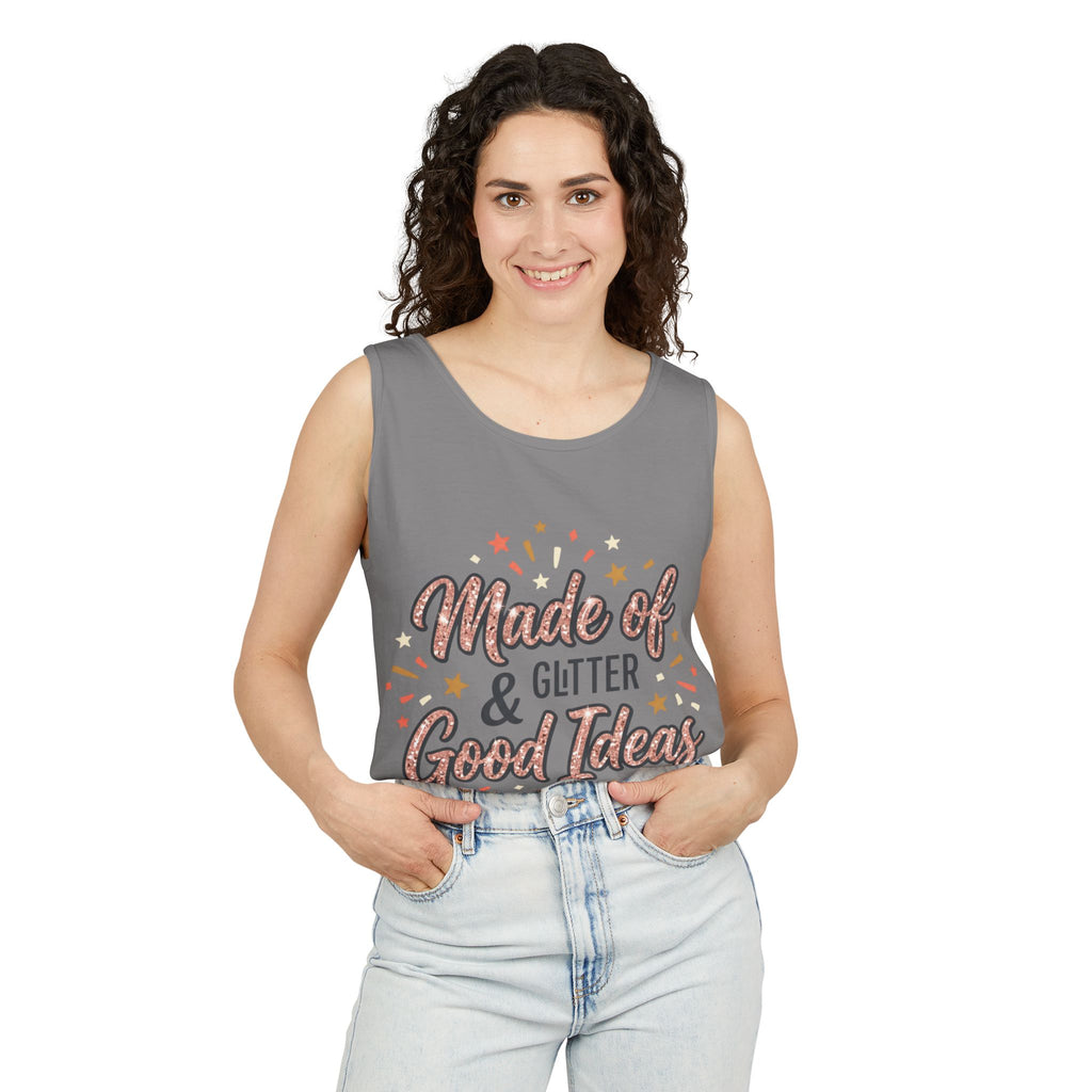 Made of Glitter & Good Ideas Tank