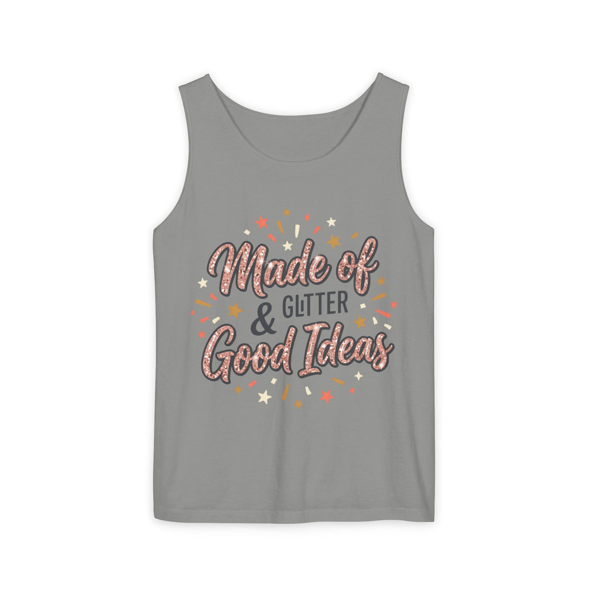 Made of Glitter & Good Ideas Tank