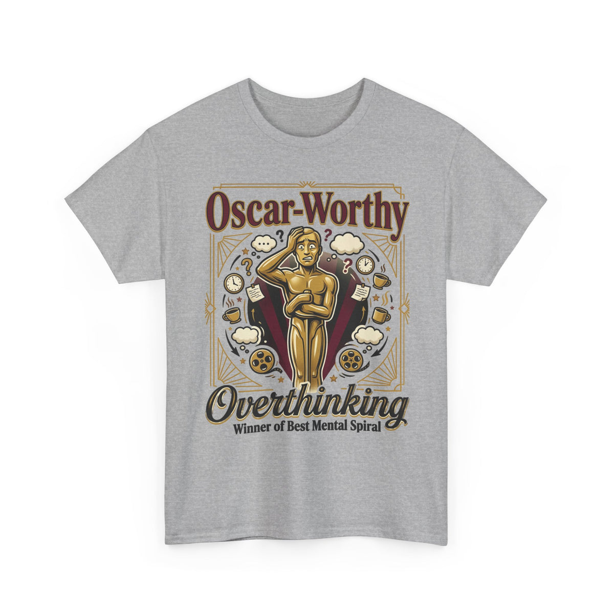 Oscar-Worthy Overthinking Tee