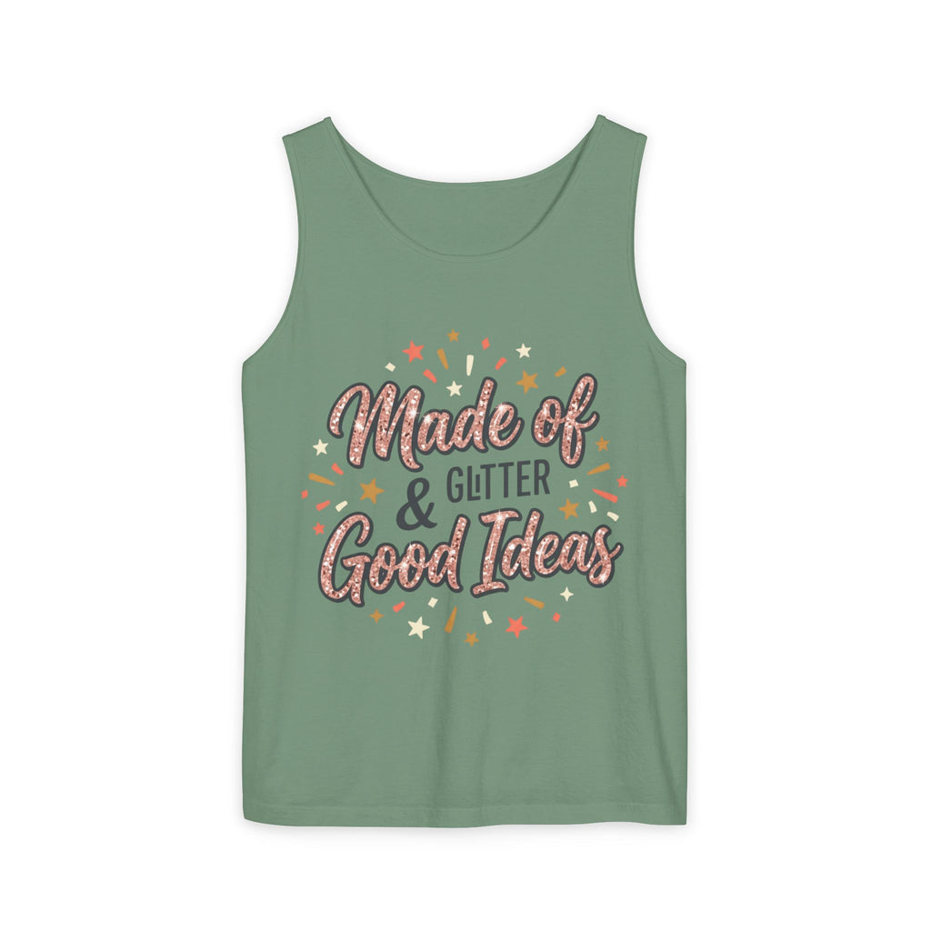 Made of Glitter & Good Ideas Tank