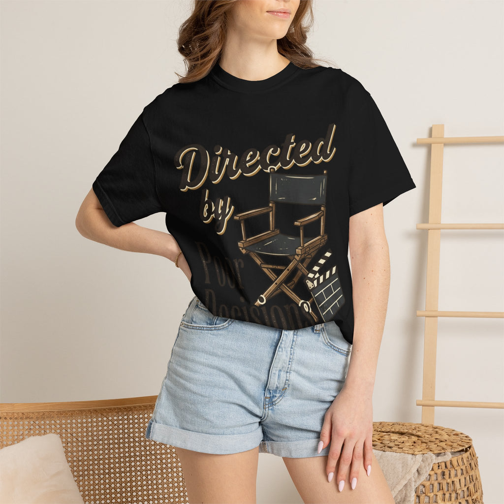 Directed by Poor Decisions Tee