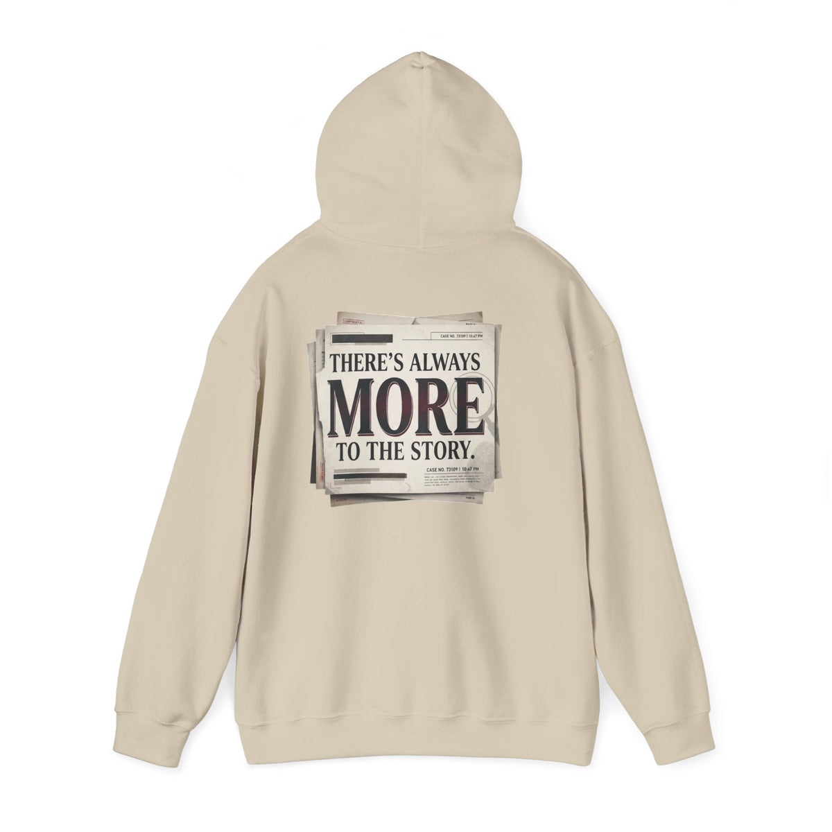 “There’s Always More to the Story” Hoodie