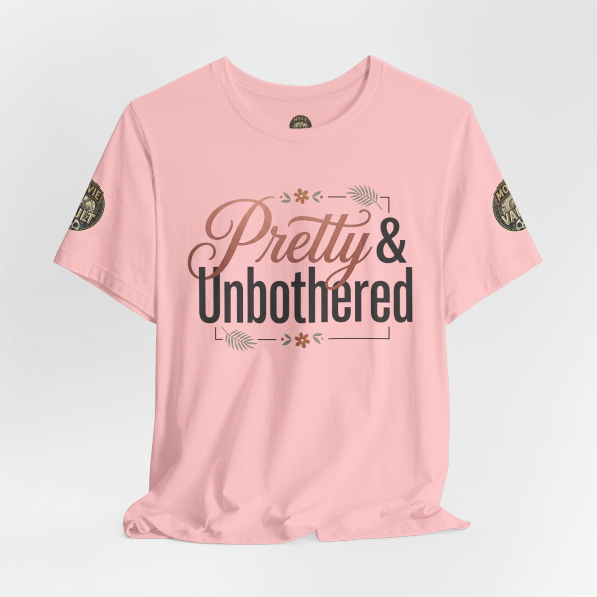 Pretty & Unbothered Tee