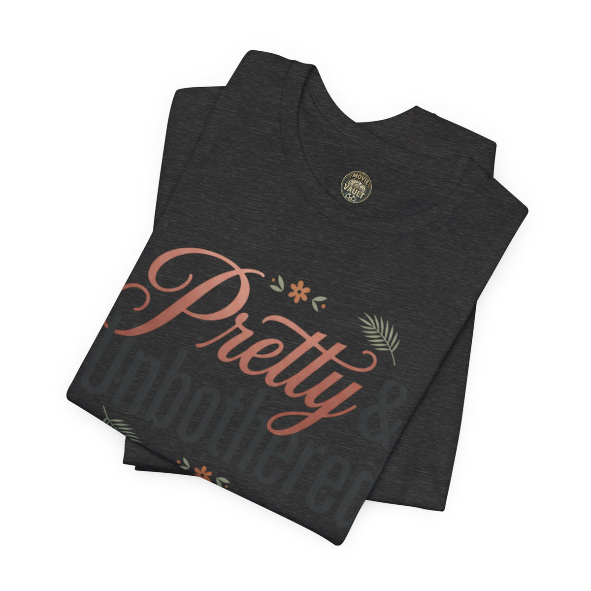 Pretty & Unbothered Tee