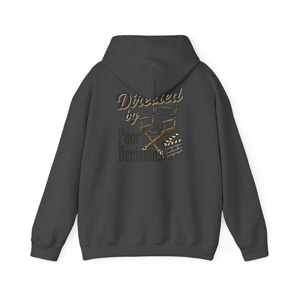 Directed by Poor Decisions Hoodie