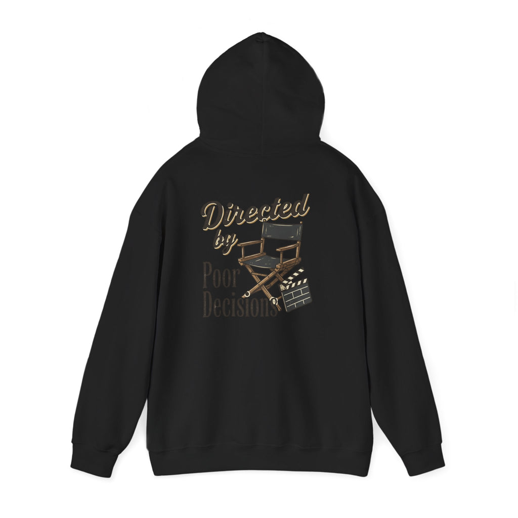 Directed by Poor Decisions Hoodie