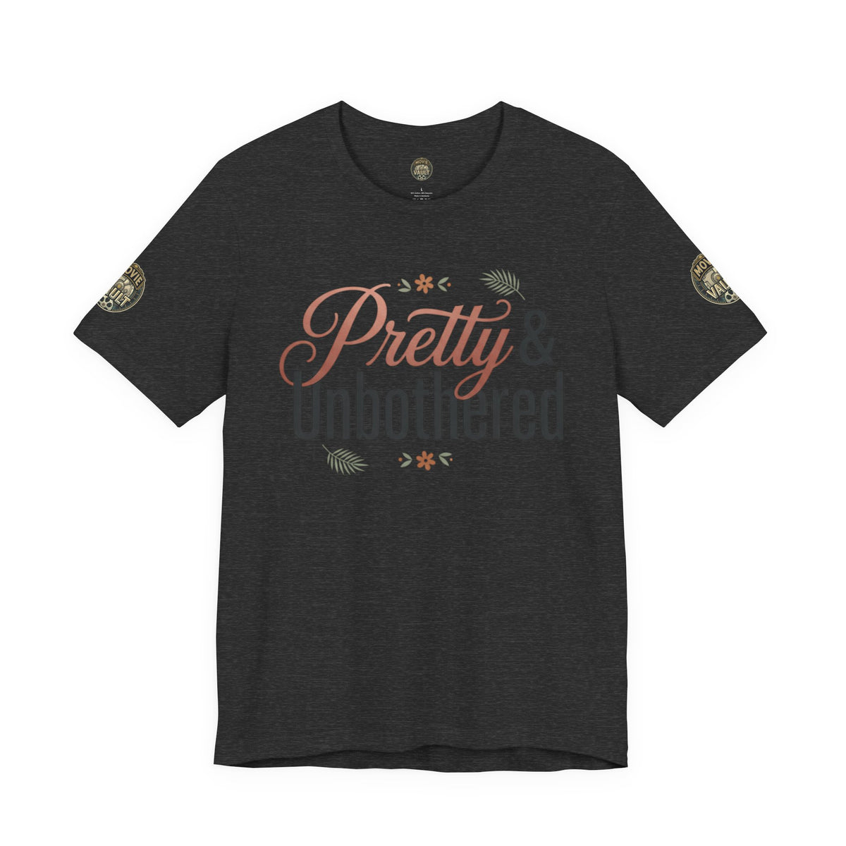 Pretty & Unbothered Tee