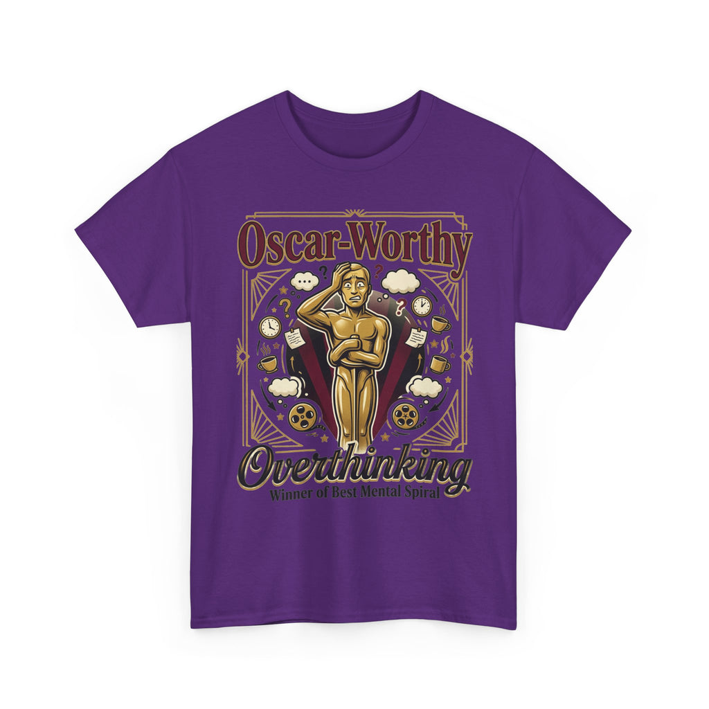 Oscar-Worthy Overthinking Tee