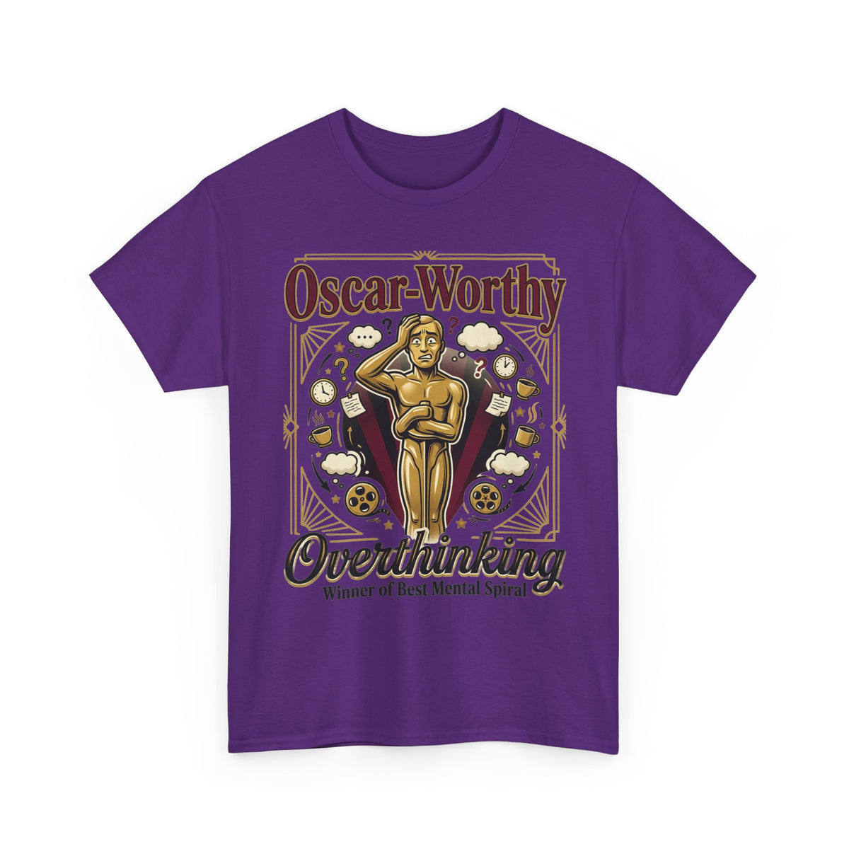 Oscar-Worthy Overthinking Tee