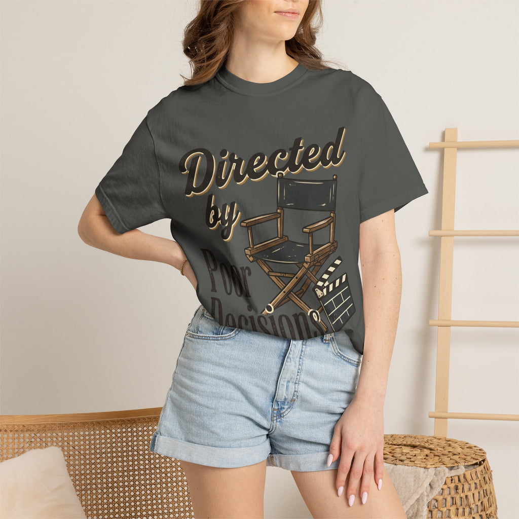 Directed by Poor Decisions Tee
