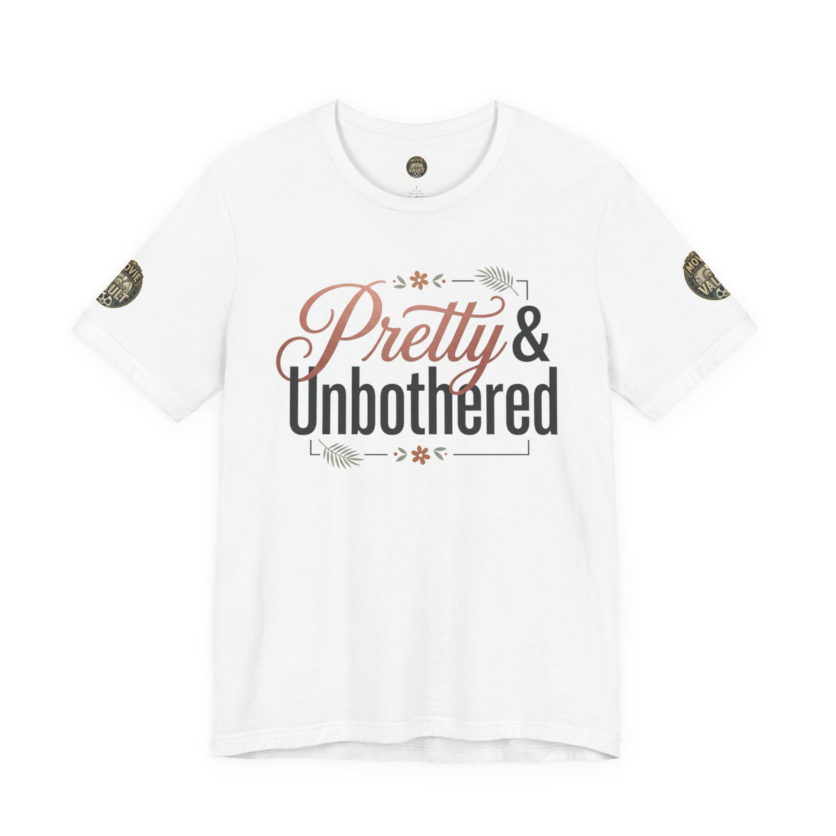 Pretty & Unbothered Tee