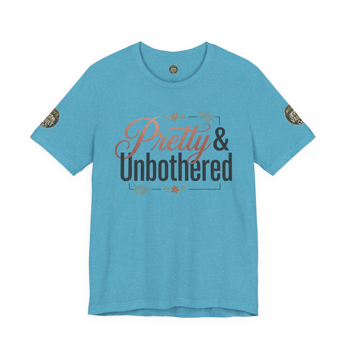 Pretty & Unbothered Tee