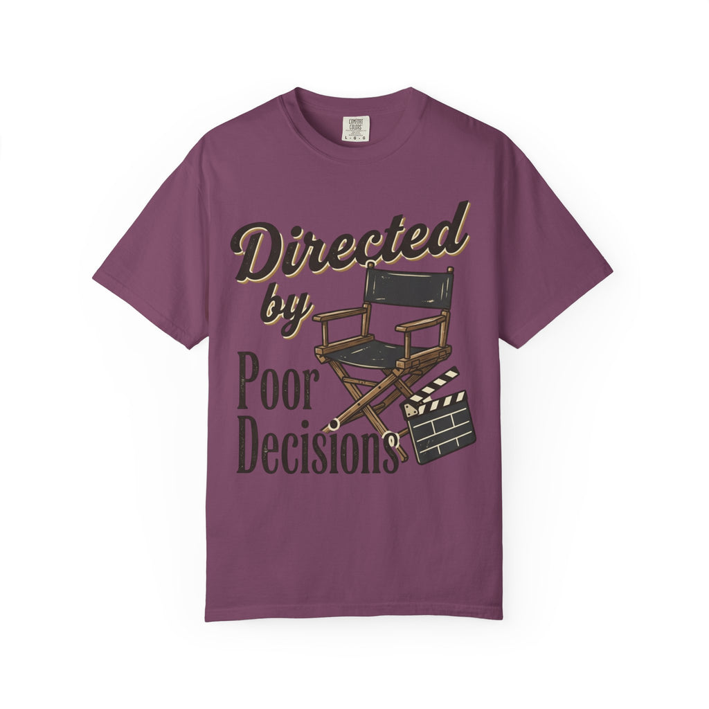 Directed by Poor Decisions Tee