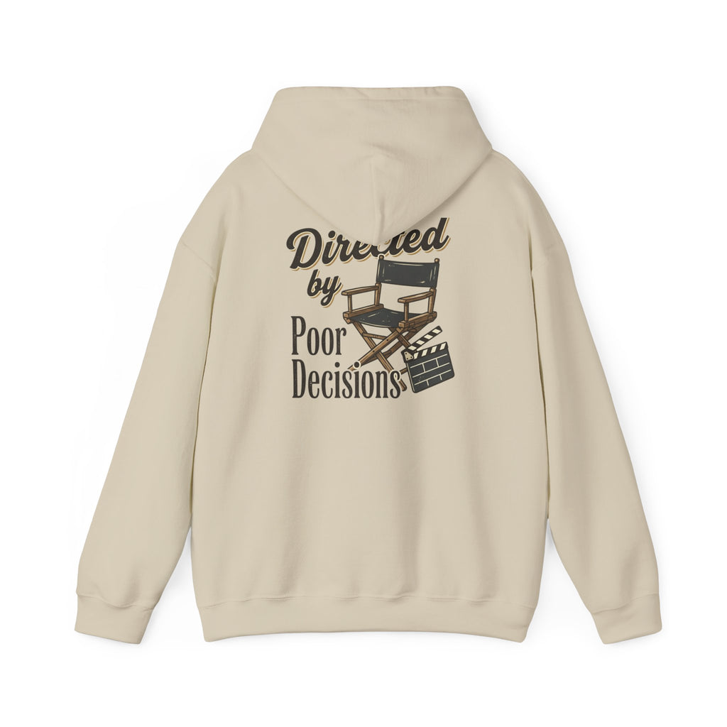 Directed by Poor Decisions Hoodie