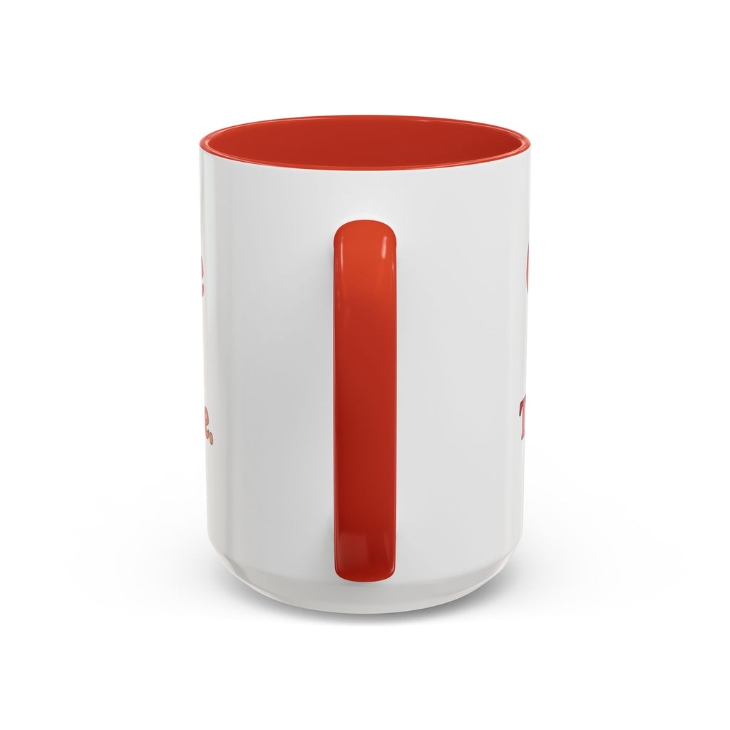 “Coffee First. Then The Case.” Coffee Mug