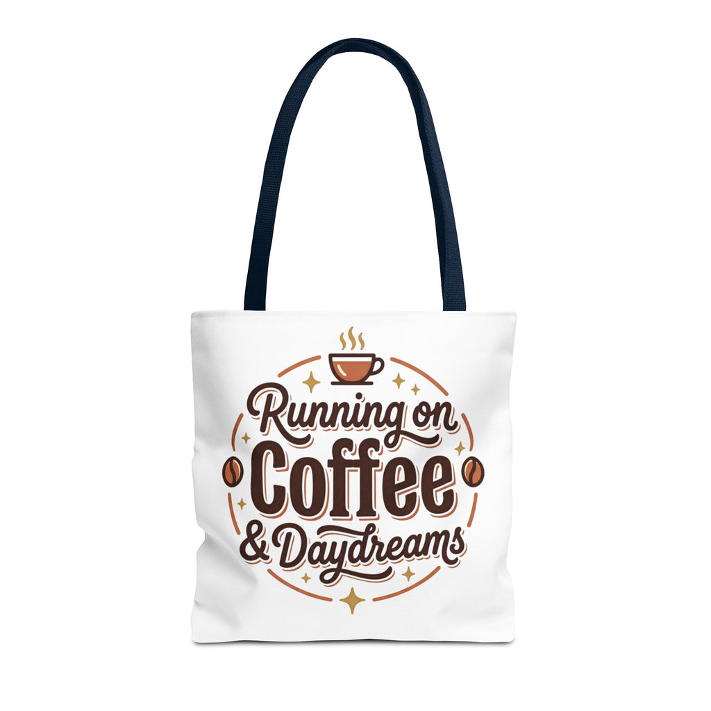 Running on Coffee & Daydreams Tote Bag
