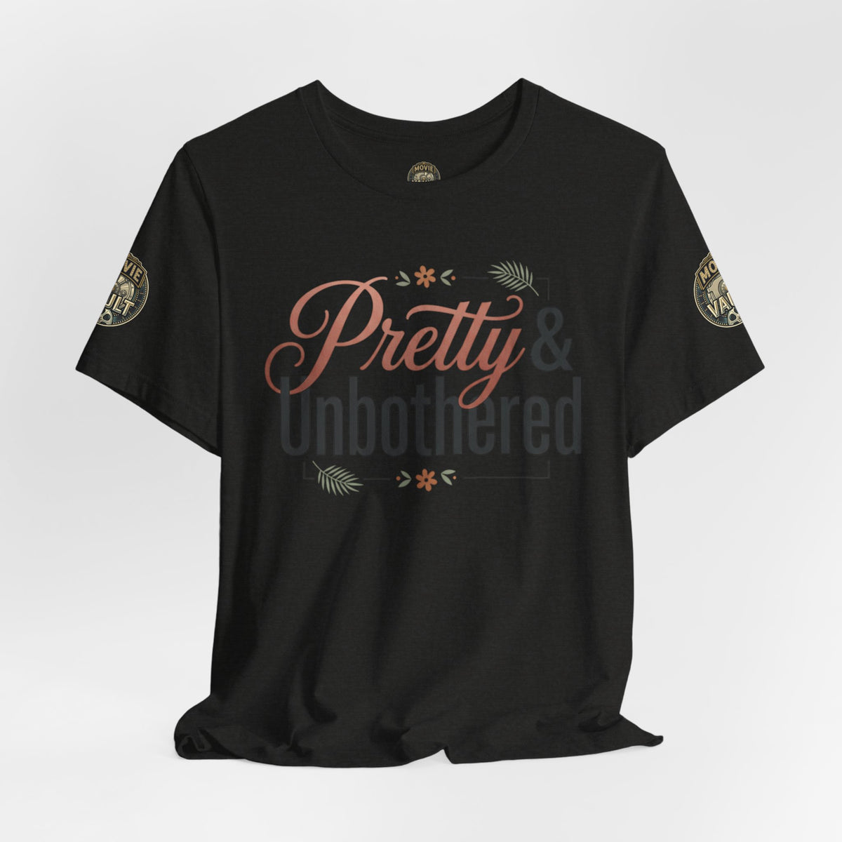 Pretty & Unbothered Tee