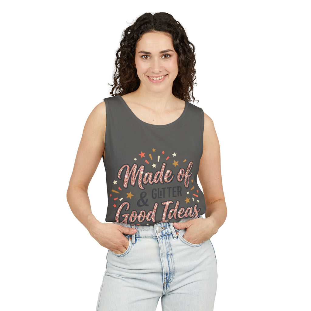 Made of Glitter & Good Ideas Tank