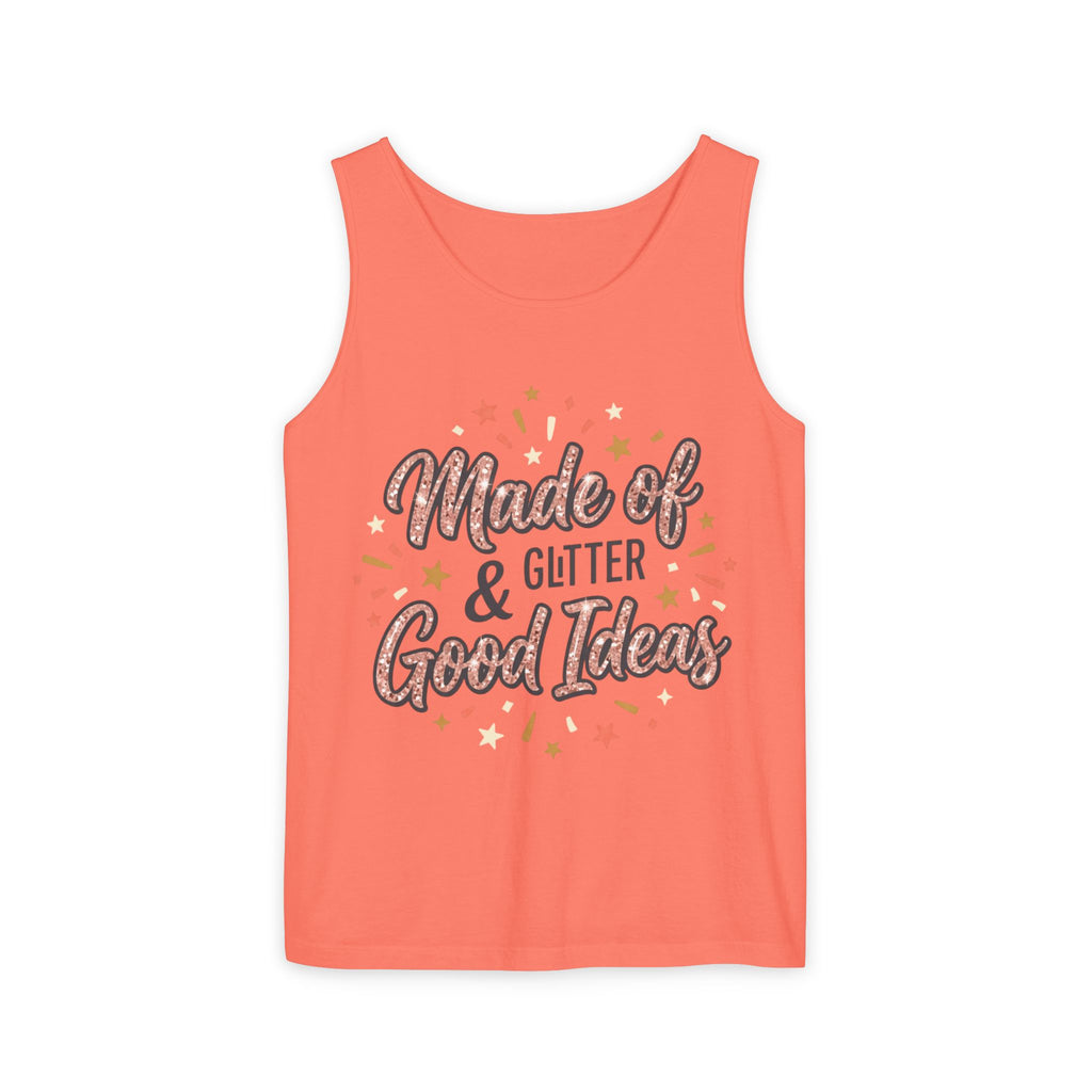 Made of Glitter & Good Ideas Tank