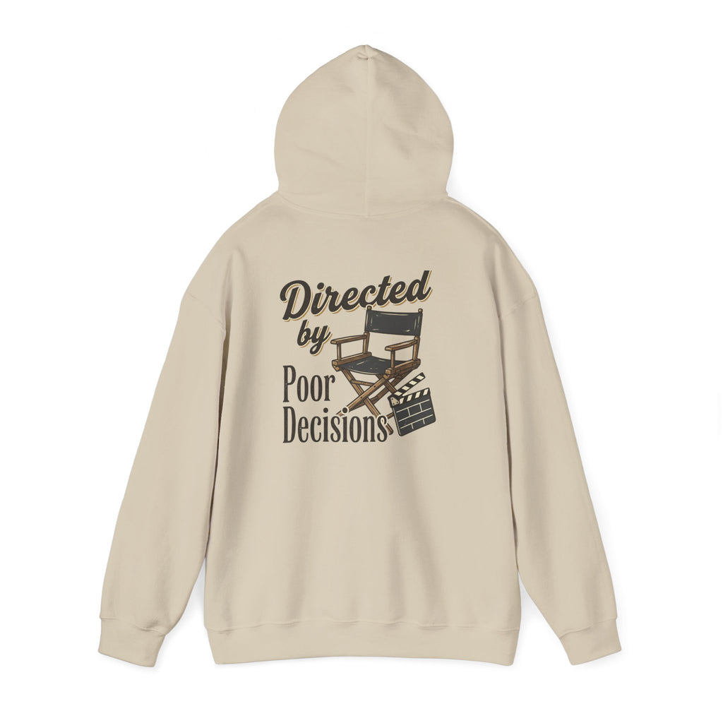 Directed by Poor Decisions Hoodie