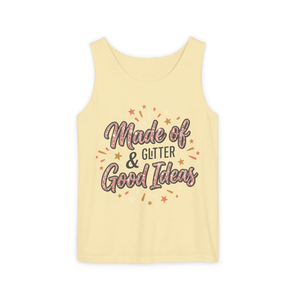 Made of Glitter & Good Ideas Tank