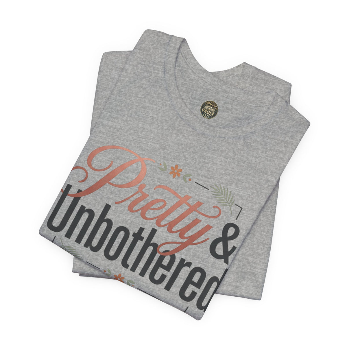 Pretty & Unbothered Tee