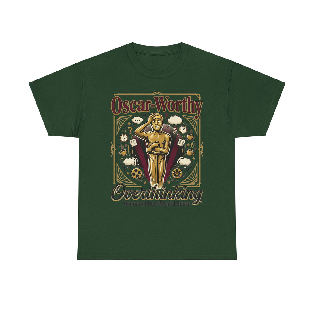 Oscar-Worthy Overthinking Tee