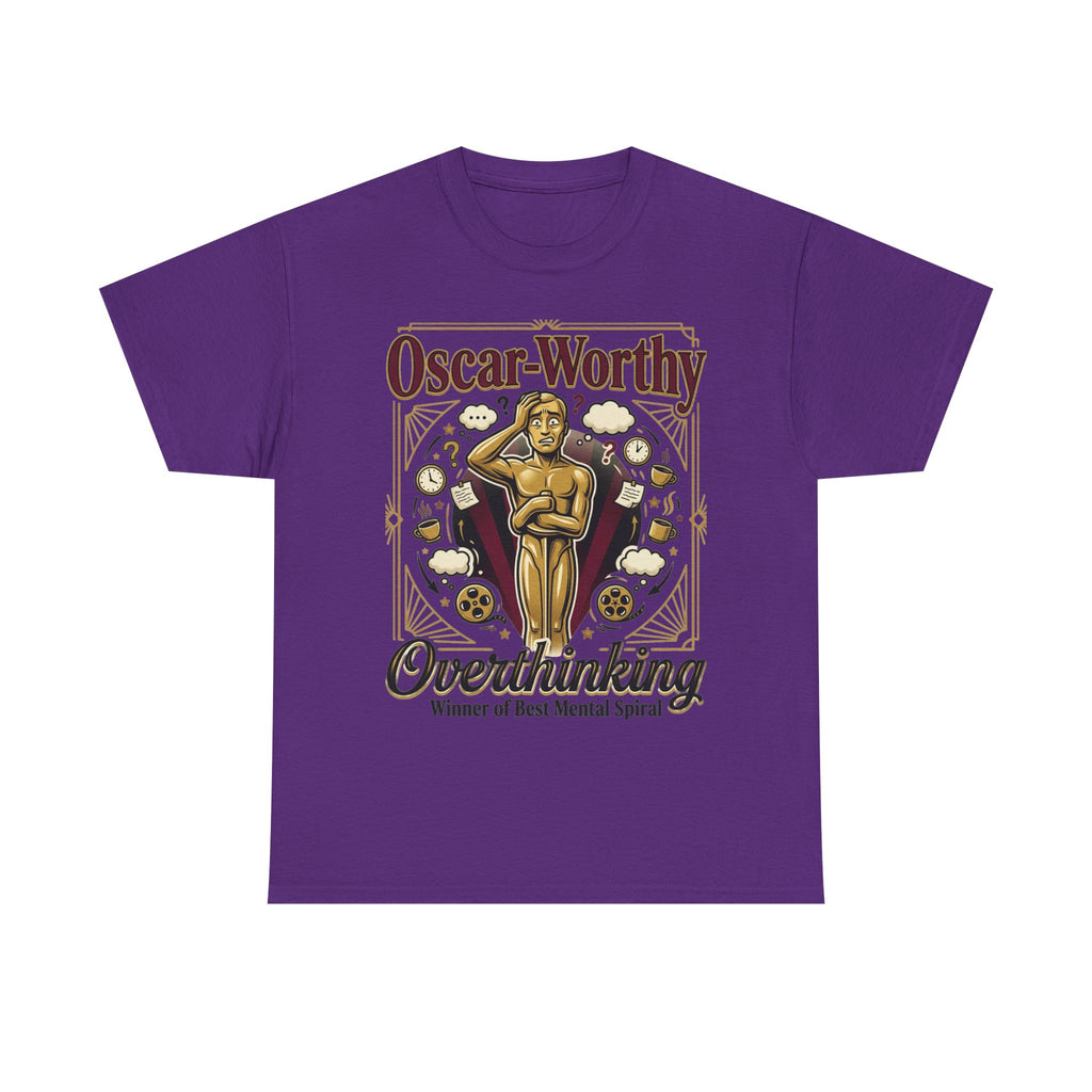Oscar-Worthy Overthinking Tee