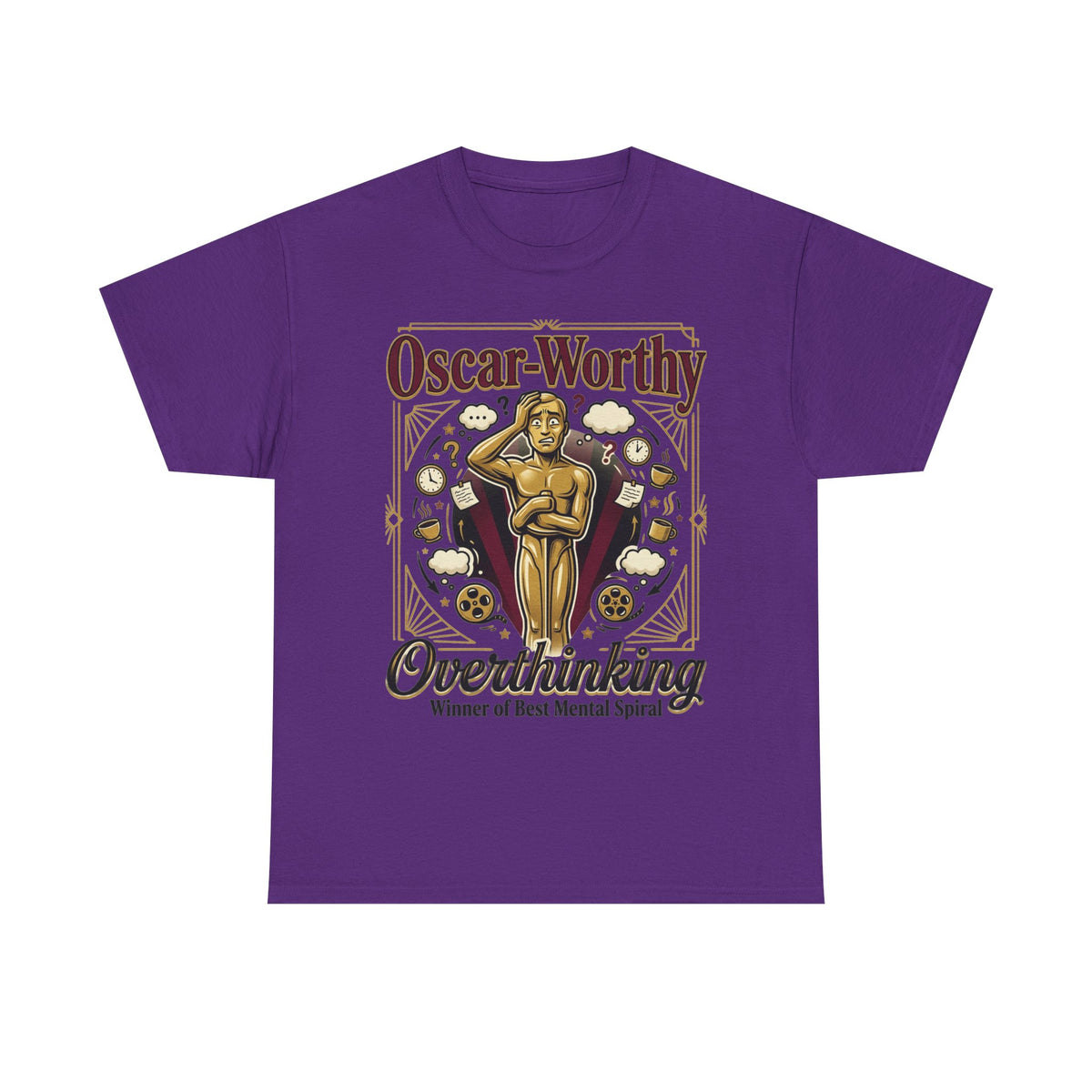 Oscar-Worthy Overthinking Tee