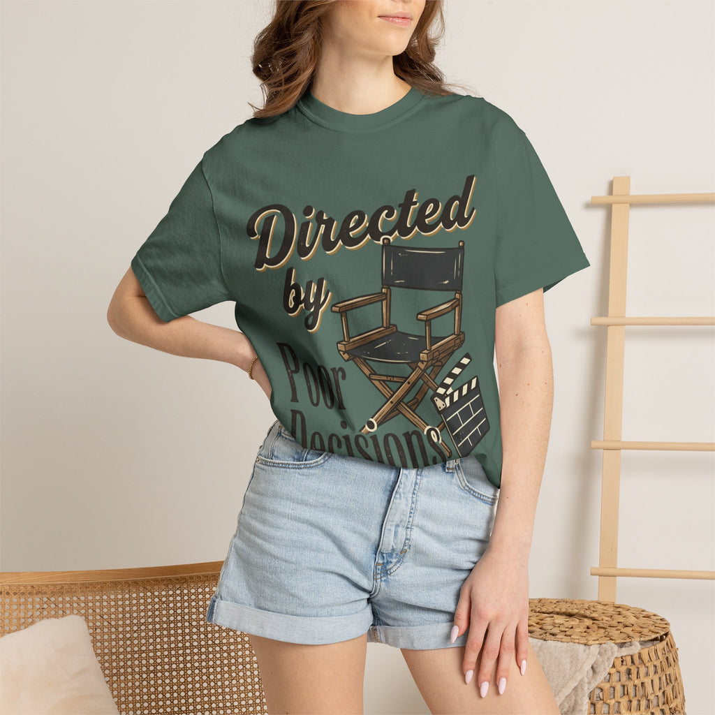 Directed by Poor Decisions Tee