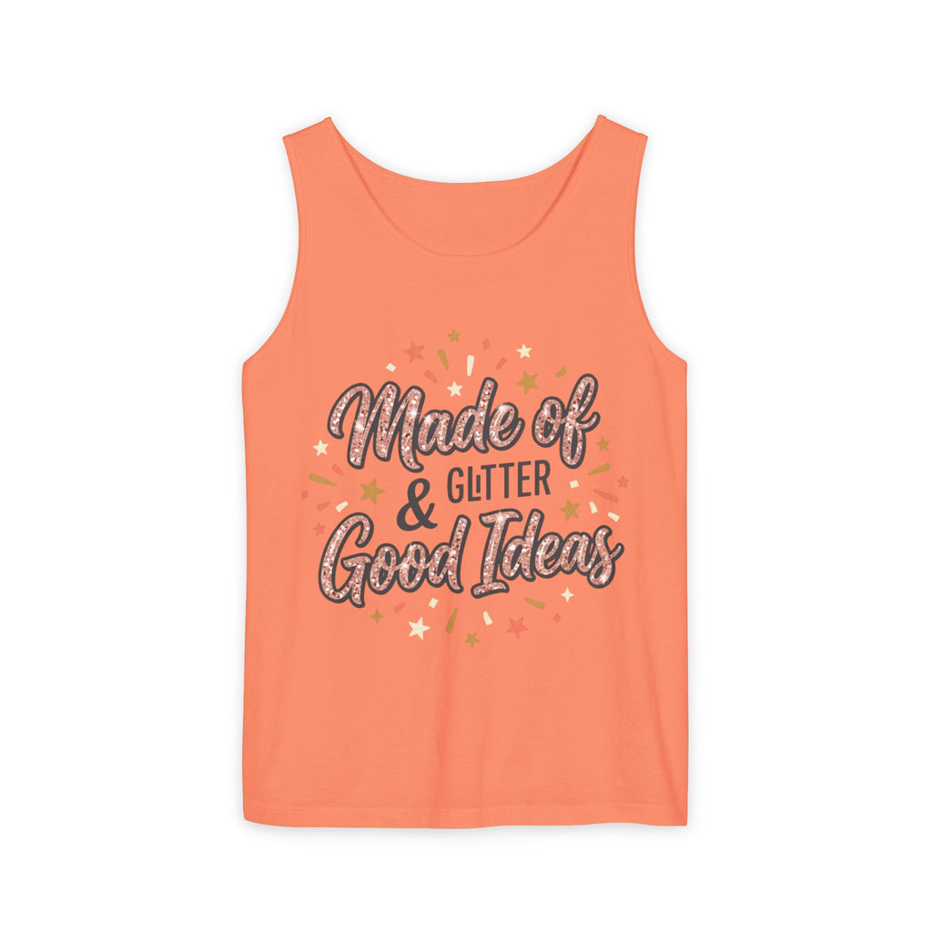 Made of Glitter & Good Ideas Tank