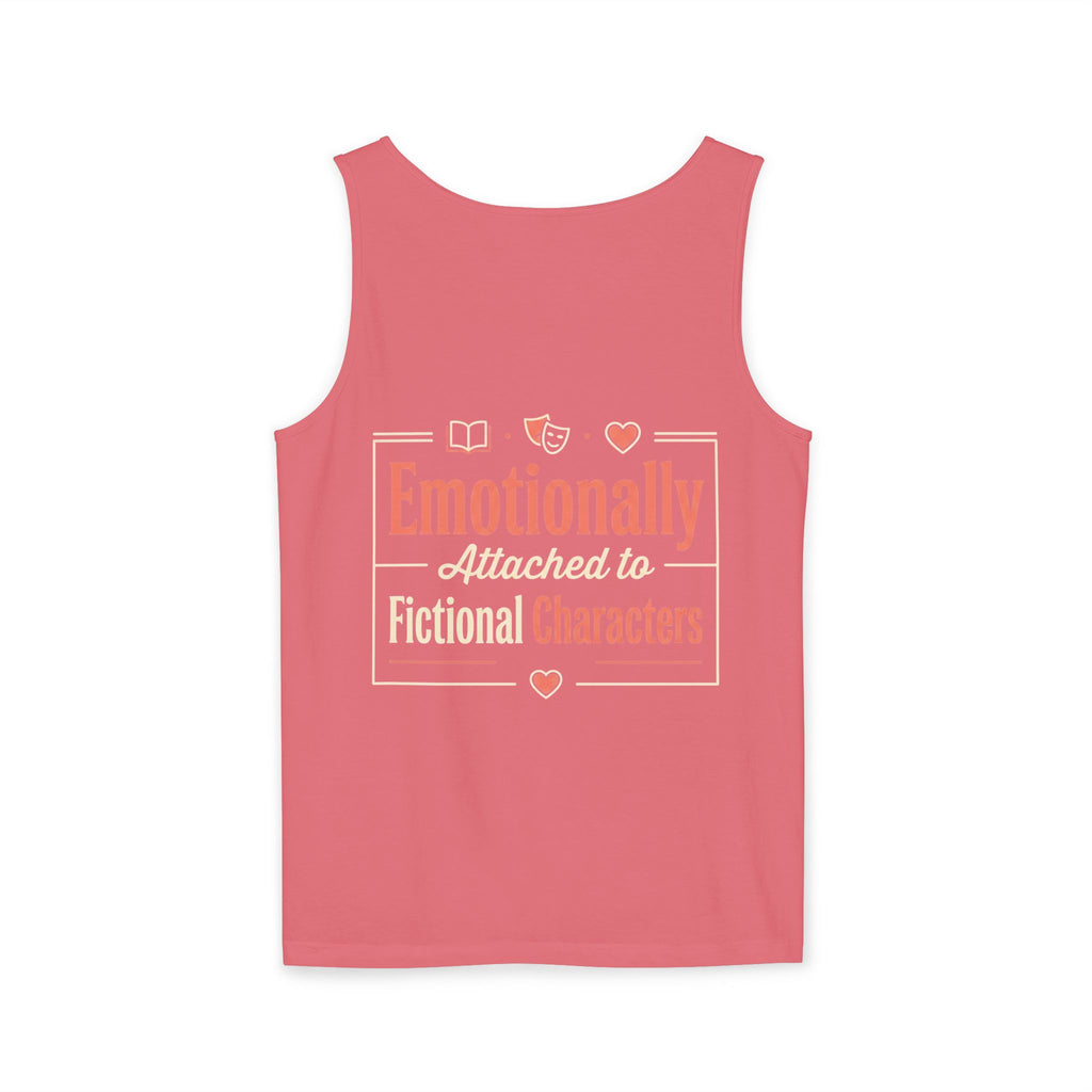 Emotionally Attached to Fictional Characters Tank Top