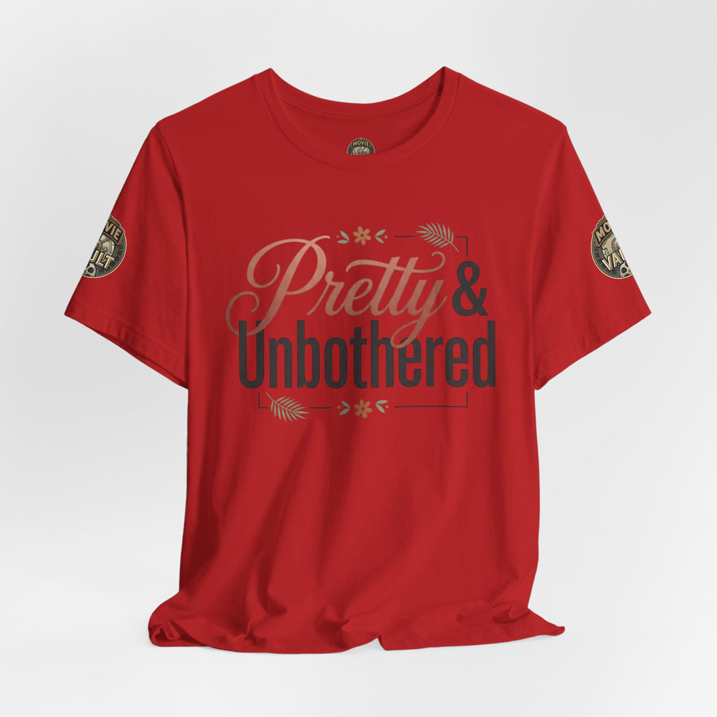 Pretty & Unbothered Tee