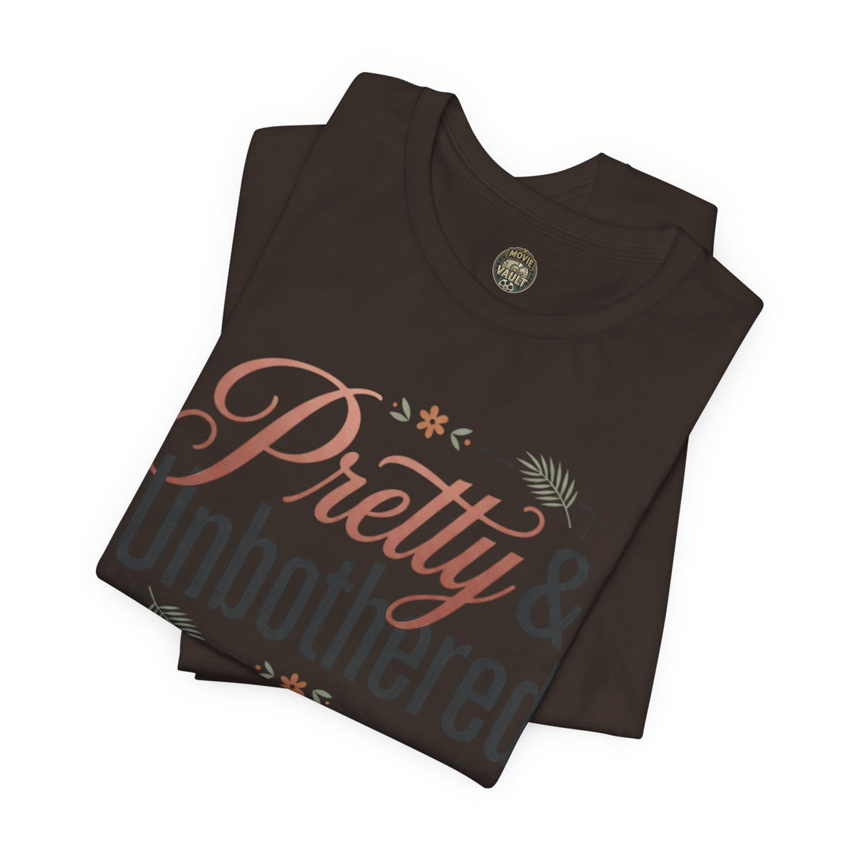Pretty & Unbothered Tee