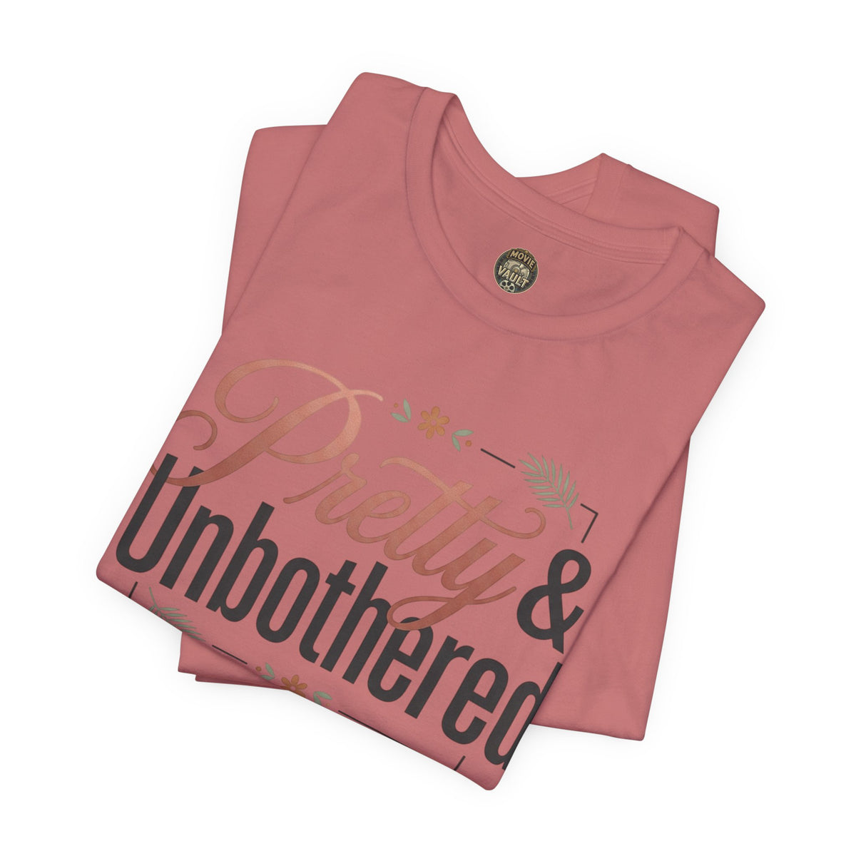 Pretty & Unbothered Tee