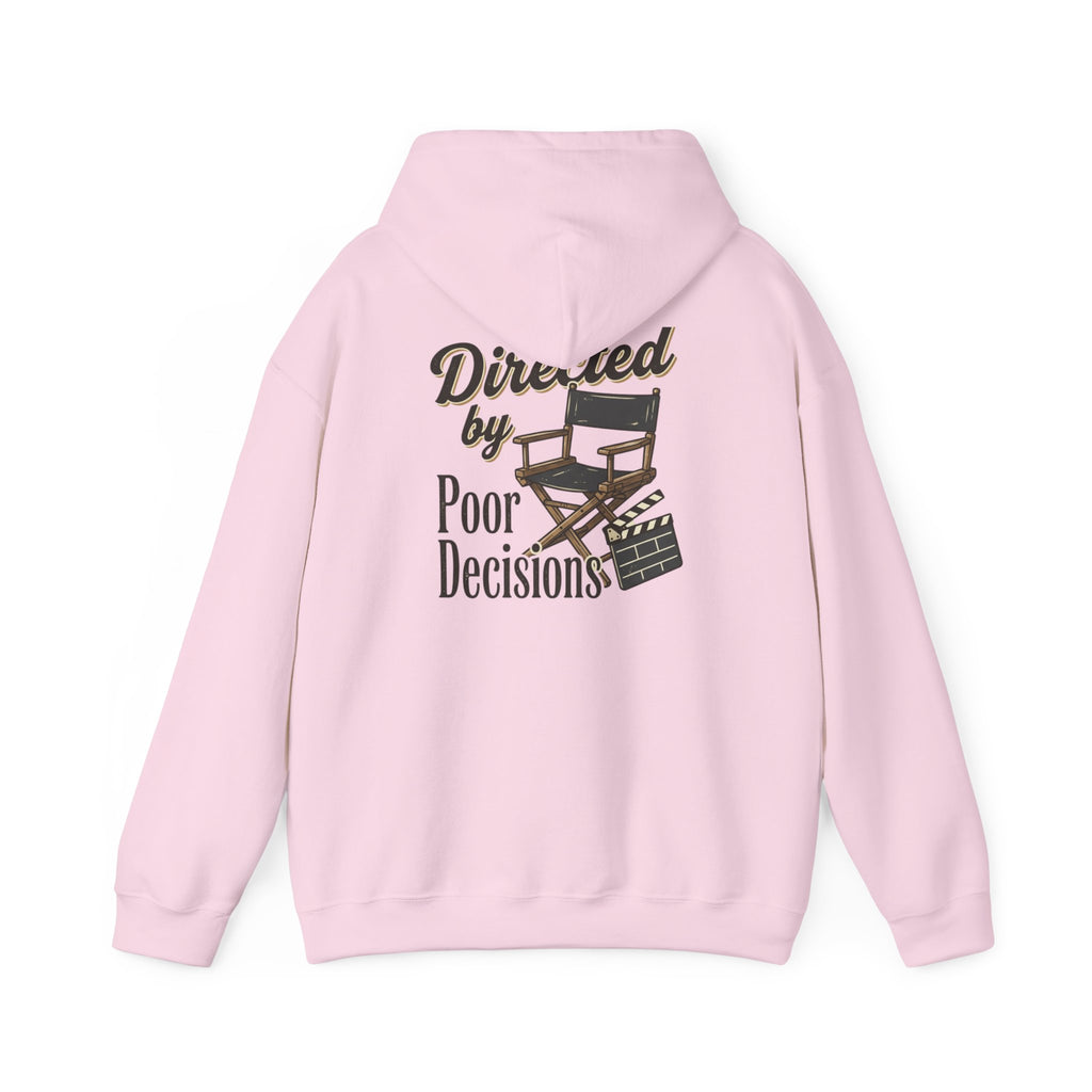 Directed by Poor Decisions Hoodie