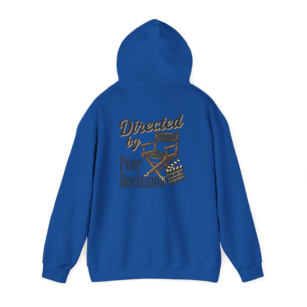 Directed by Poor Decisions Hoodie