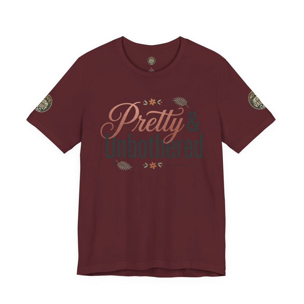 Pretty & Unbothered Tee