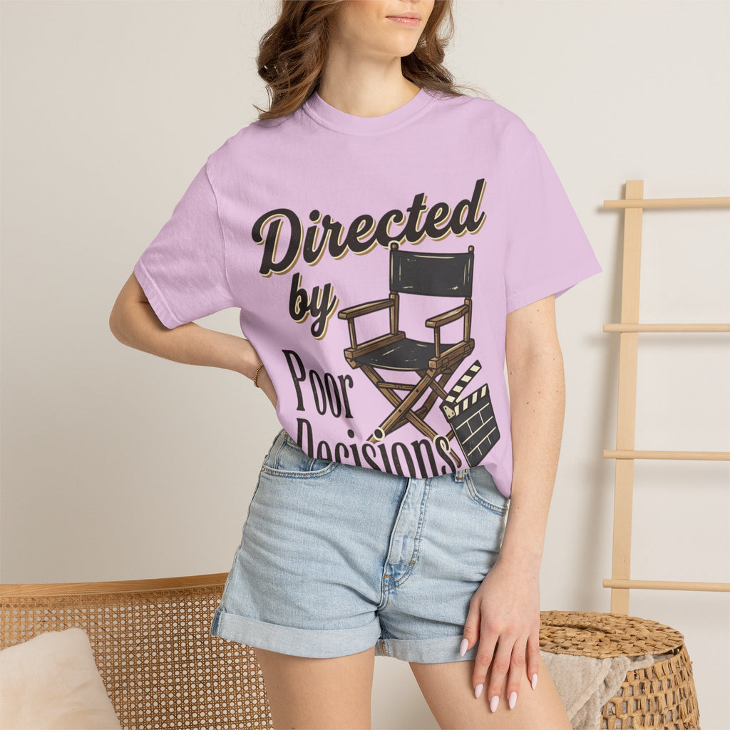 Directed by Poor Decisions Tee