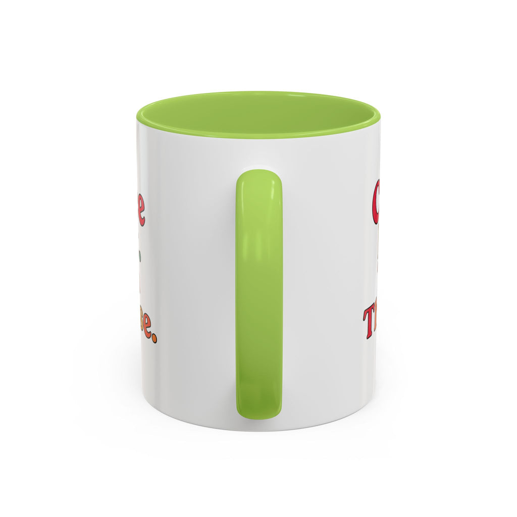 “Coffee First. Then The Case.” Coffee Mug