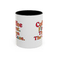 “Coffee First. Then The Case.” Coffee Mug