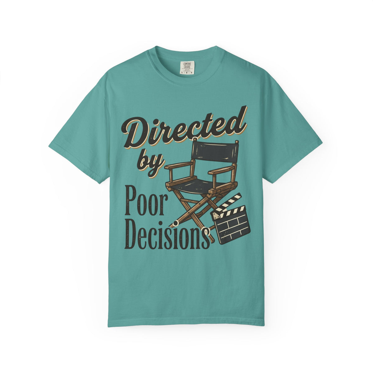Directed by Poor Decisions Tee
