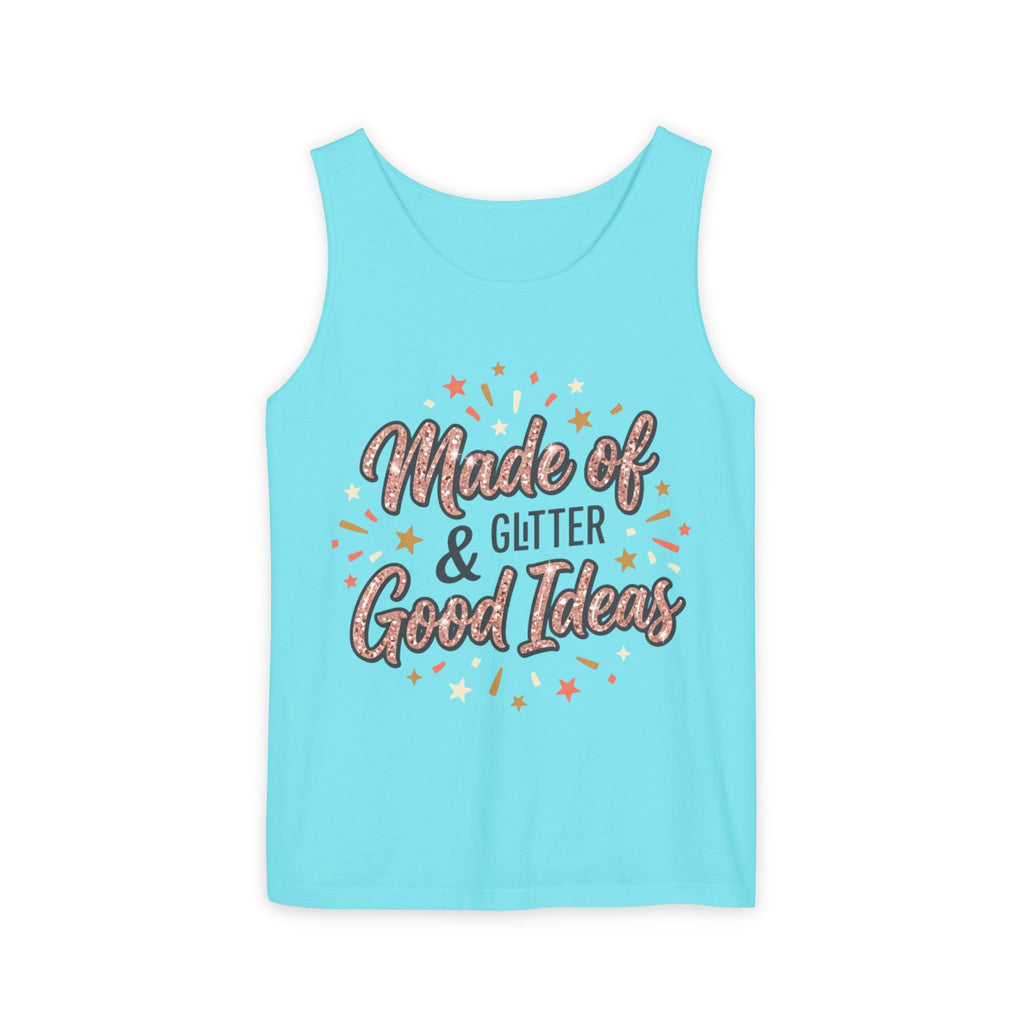 Made of Glitter & Good Ideas Tank