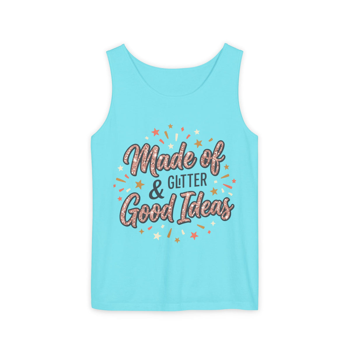 Made of Glitter & Good Ideas Tank