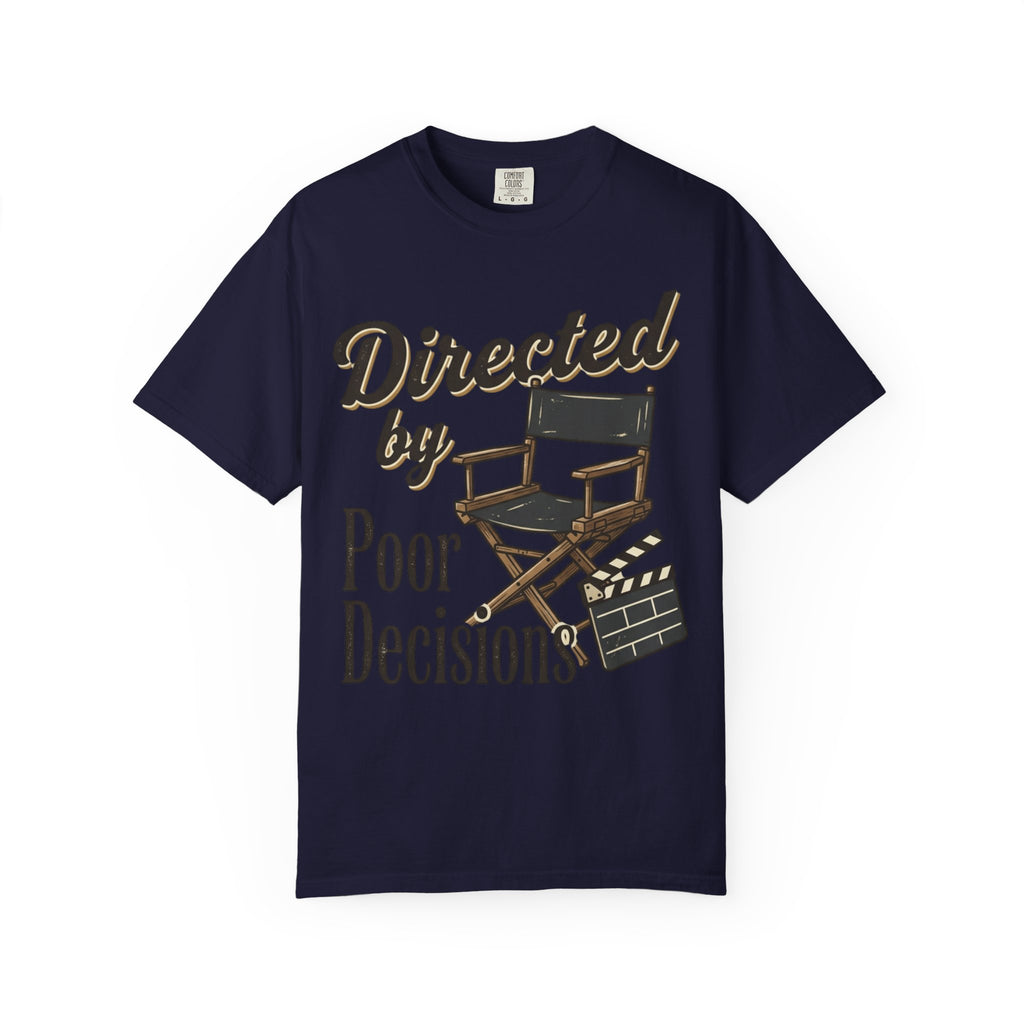 Directed by Poor Decisions Tee