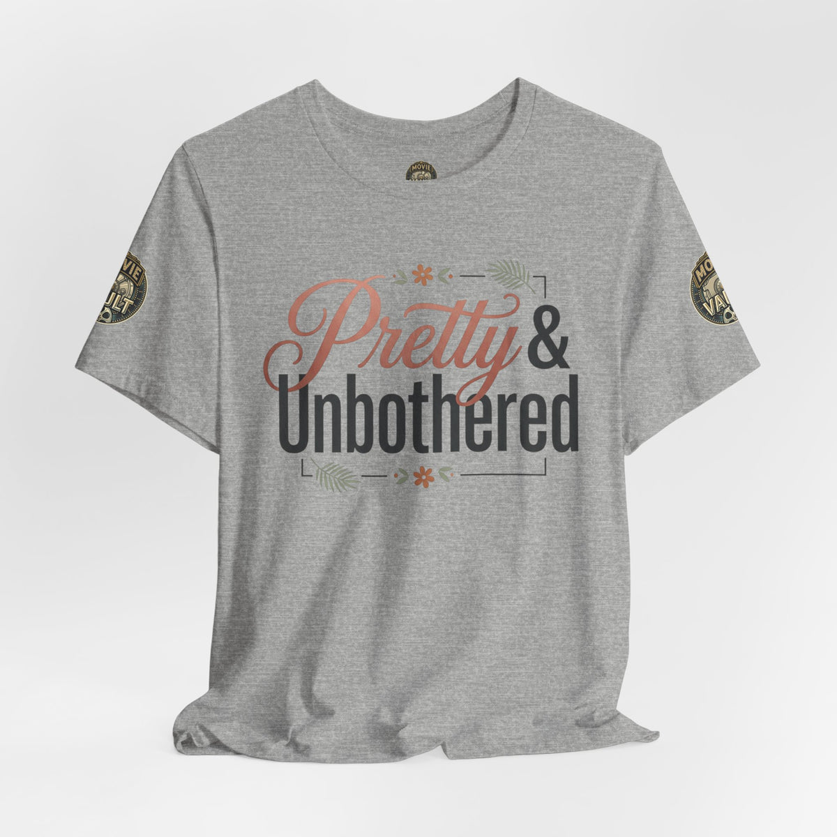 Pretty & Unbothered Tee